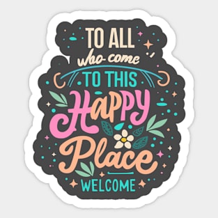 Happy Place Welcome Sticker